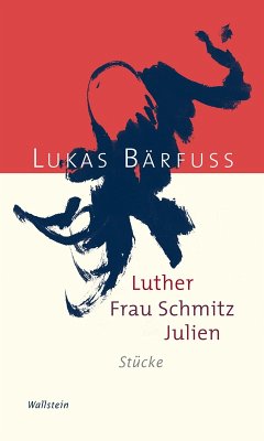 Luther - Frau Schmitz - Julien (eBook, PDF) - Bärfuss, Lukas
