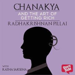 Chanakya and Art of Getting Rich (MP3-Download) - Pillai, Radhakrishnan
