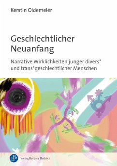 Geschlechtlicher Neuanfang (eBook, PDF) - Oldemeier, Kerstin