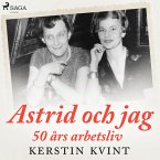 Astrid och jag: 50 års arbetsliv (MP3-Download)