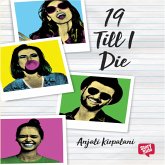 19 till i die (MP3-Download)