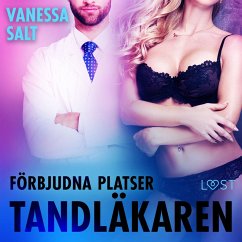 Förbjudna platser: Tandläkaren - erotisk novell (MP3-Download) - Salt, Vanessa