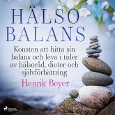 Hälsobalans: Konsten att hitta sin balans och leva i tider av hälsoråd, dieter och självförbättring (MP3-Download)