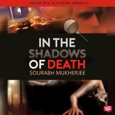 In The Shadows of Death: A Detective Agni Mitra Thriller (MP3-Download)