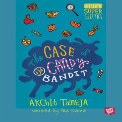 The Case of Candy Bandits (MP3-Download) - Taneja, Archit