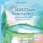 Käthes WUNDERsame Reise in Herz - Stärkende Meditationen (MP3-Download)