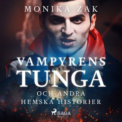 Vampyrens tunga och andra hemska historier (MP3-Download) - Zak, Monica
