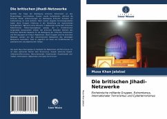 Die britischen Jihadi-Netzwerke - Jalalzai, Musa Khan