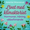 Livet med klimakteriet: Hormoner,... - Bild 1