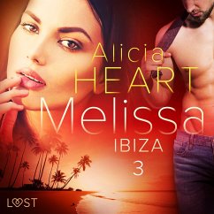 Melissa 3: Ibiza - erotisk novell (MP3-Download) - Heart, Alicia