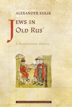 Jews in Old Rus' - Kulik, Alexander