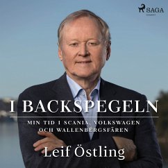 I backspegeln: min tid i Scania, Volkswagen och Wallenbergsfären (MP3-Download) - Östling, Leif