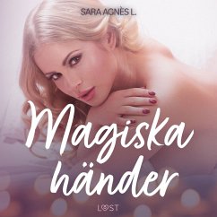 Magiska händer - erotisk novell (MP3-Download) - L., Sara Agnès