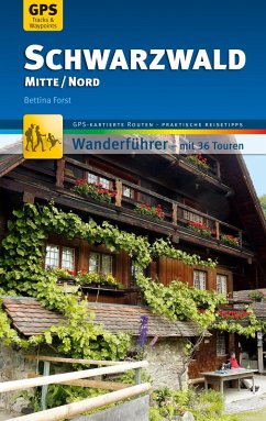 Schwarzwald Mitte/Nord Wanderführer Michael Müller Verlag (eBook, ePUB) - Forst, Bettina