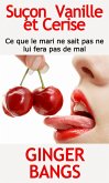 Suçon Vanille et Cerise (FICTION / Érotisme / Général, #4) (eBook, ePUB) Suçon Vanille et Cerise (FICTION / Érotisme / Général, #4) (eBook, ePUB)