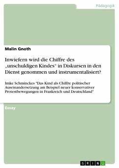 Inwiefern wird die Chiffre des „unschuldigen Kindes“ in Diskursen in den Dienst genommen und instrumentalisiert? (eBook, PDF)