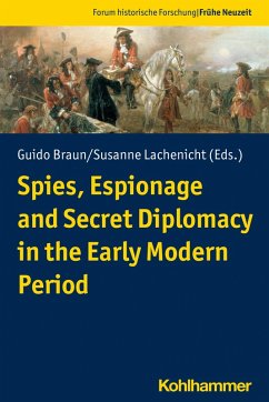 Spies, Espionage and Secret Diplomacy in the Early Modern Period (eBook, PDF)