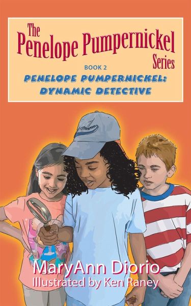 Penelope Pumpernickel: Dynamic Detective (The Penelope Pumpernickel Series) (eBook, ePUB)