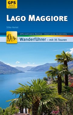 Lago Maggiore Wanderführer Michael Müller Verlag (eBook, ePUB) - Hertel, Silke