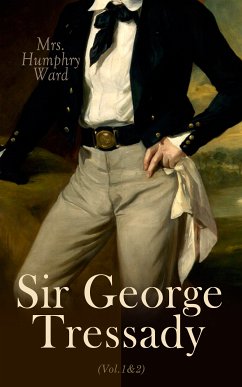 Sir George Tressady (Vol.1&2) (eBook, ePUB) - Ward, Mrs. Humphry