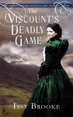 The Viscount's Deadly Game (The Discreet Investigations of Lord and Lady Calaway, #2) (eBook, ePUB)