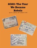 2020: The Year We Became Rebels (eBook, ePUB) 2020: The Year We Became Rebels (eBook, ePUB)