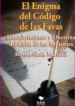 El enigma del código de las favas (eBook, ePUB) - Martínez, Alberto Alexis