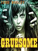 Gruesome (eBook, ePUB)