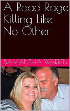 Cover A Road Rage Killing Like No Other (eBook, ePUB)