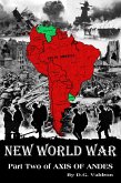 New World War (WW2 in South America, #2) (eBook, ePUB)
