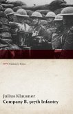 Company B, 307th Infantry (WWI Centenary Series) (eBook, ePUB)