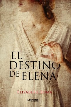 El destino de Elena (eBook, ePUB) - Loma, Elisabeth