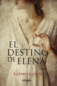 El destino de Elena (eBook, ePUB) - Loma, Elisabeth