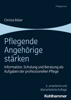 Pflegende Angehörige stärken (eBook, ePUB) - Büker, Christa