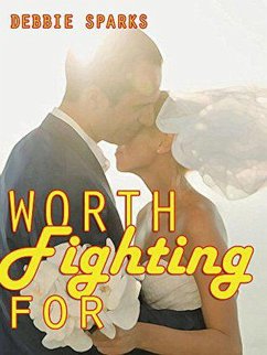 Worth Fighting For (eBook, ePUB) - Sparks, Debbie