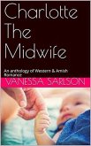 Charlotte The Midwife: An anthology of Western & Amish Romance (eBook, ePUB)
