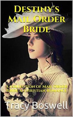 Destiny's Mail Order Bride (eBook, ePUB) - Boswell, Tracy