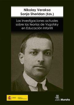 Las investigaciones actuales sobre las teorías de Vygotsky en Educación Infantil (eBook, ePUB) - Veraksa, Nikolay; Sheridan, Sonja