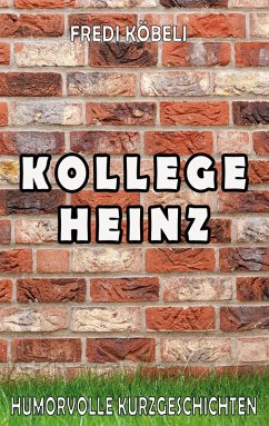 Kollege Heinz (eBook, ePUB)