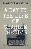 A Day in The Life of Charlie Cheddar (eBook, ePUB)