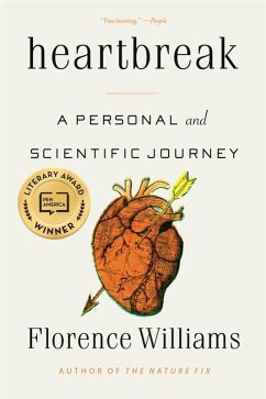 Heartbreak: A Personal and Scientific Journey (eBook, ePUB) - Williams, Florence