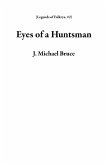 Eyes of a Huntsman (Legends of Falkrya, #2) (eBook, ePUB)