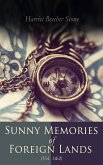 Sunny Memories of Foreign Lands (Vol.1&2) (eBook, ePUB)