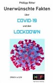 Unerwünschte Fakten über COVID-19 und den Lockdown
