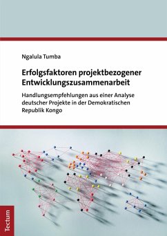 Erfolgsfaktoren projektbezogener Entwicklungszusammenarbeit (eBook, PDF) - Tumba, Ngalula