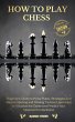 How to Play Chess: Beginners Guide to... - Bild 1