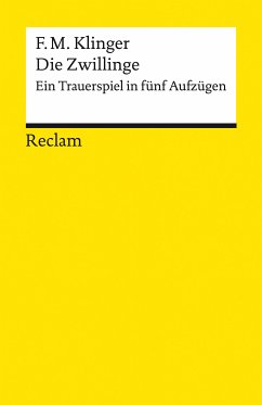 Die Zwillinge. Ein Trauerspiel in fünf Aufzügen (eBook, ePUB) - Klinger, Friedrich Maximilian