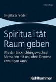 Spiritualität Raum geben (eBook, PDF)