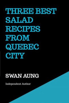 Cover Three Best Salad Recipes from Quebec City (eBook, ePUB)