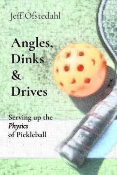 Angles, Dinks & Drives (eBook, ePUB) - Ofstedahl, Jeff